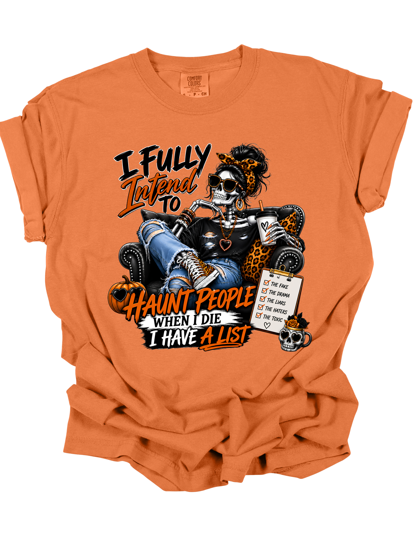 I Fully Intend to Haunt People When I Die Shirt
