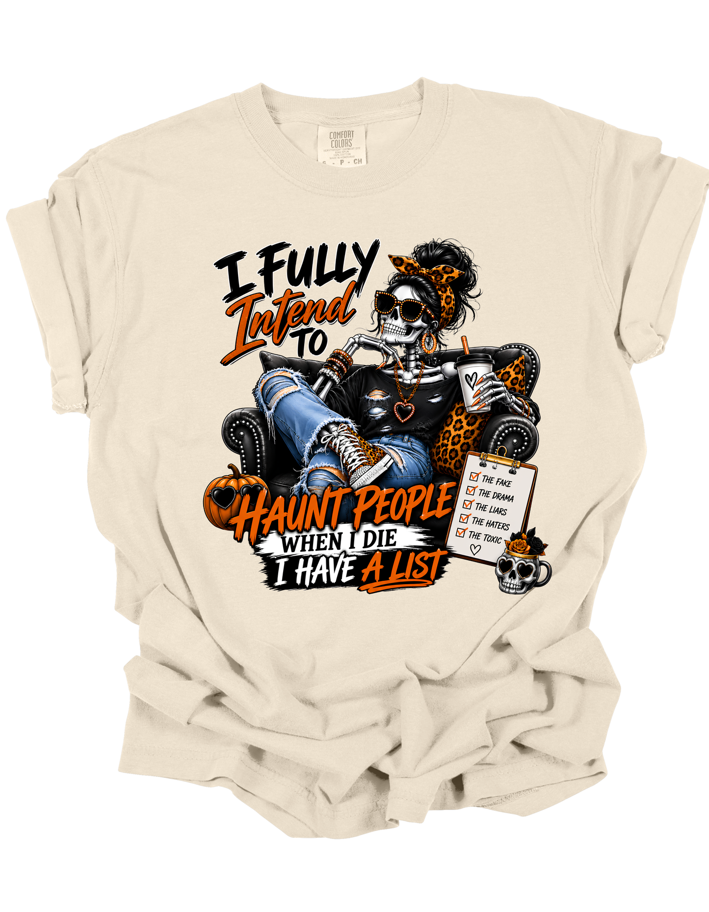 I Fully Intend to Haunt People When I Die Shirt
