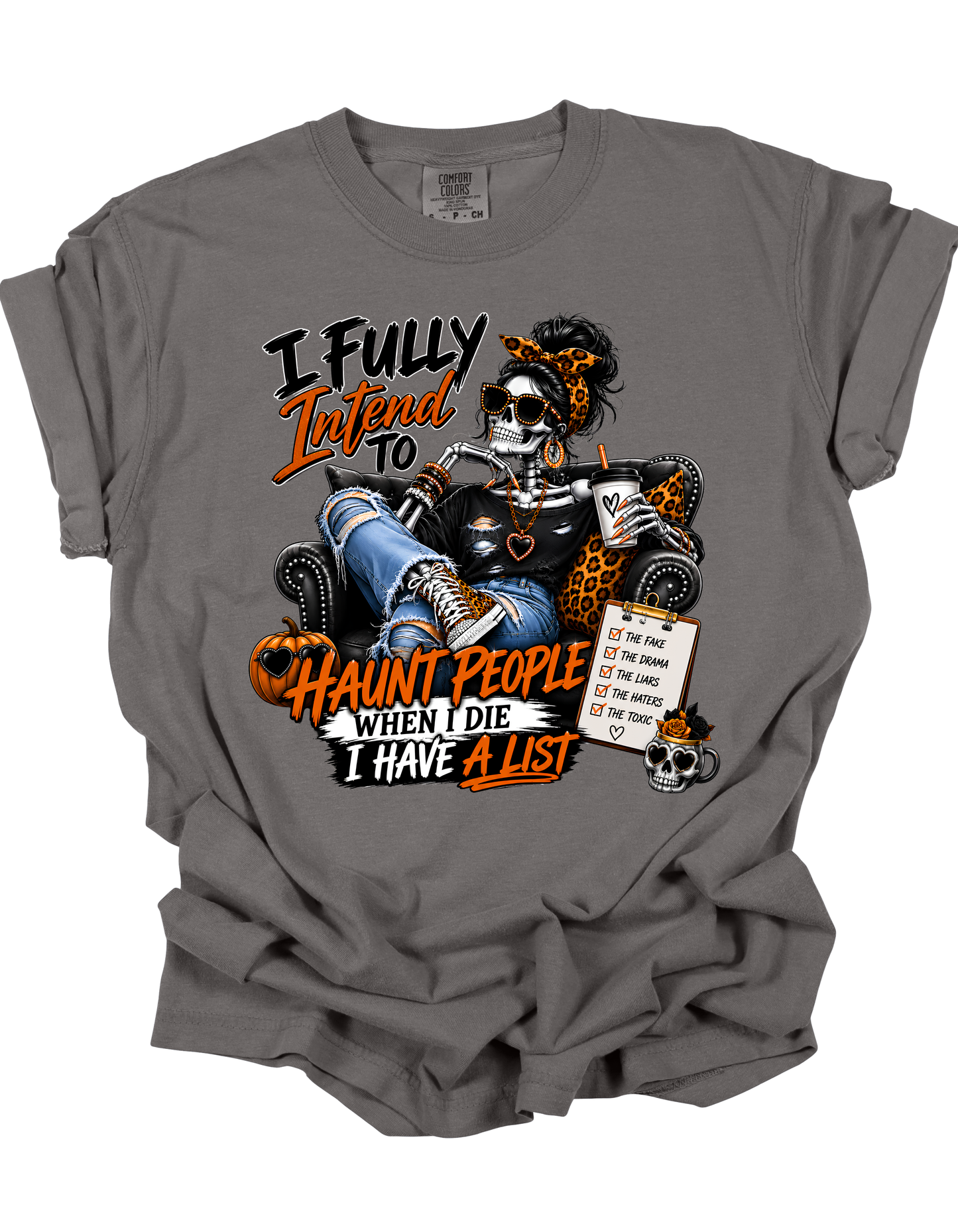 I Fully Intend to Haunt People When I Die Shirt