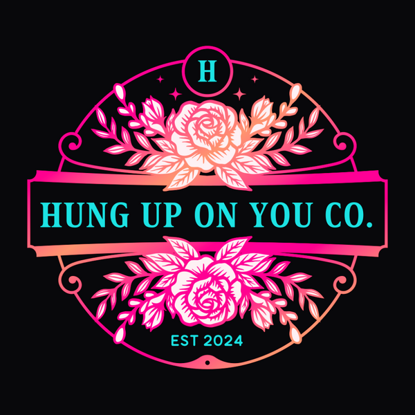 Hung Up On You Co.